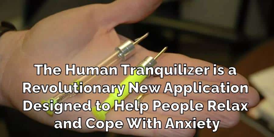 The Human Tranquilizer is a Revolutionary New Application Designed to Help People Relax and Cope With Anxiety
