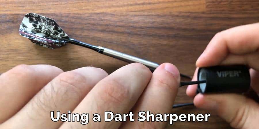 Using a Dart Sharpener