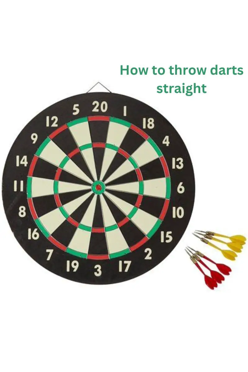 How to throw darts straight
