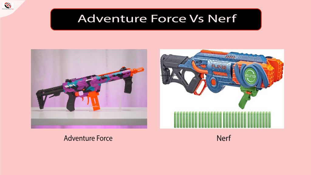 Adventure Force Vs Nerf